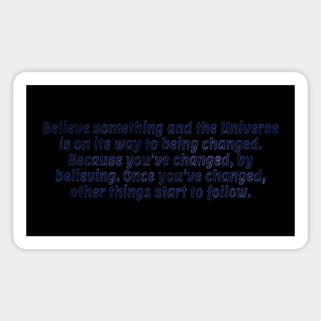 Universe Quote Magnet by psanchez